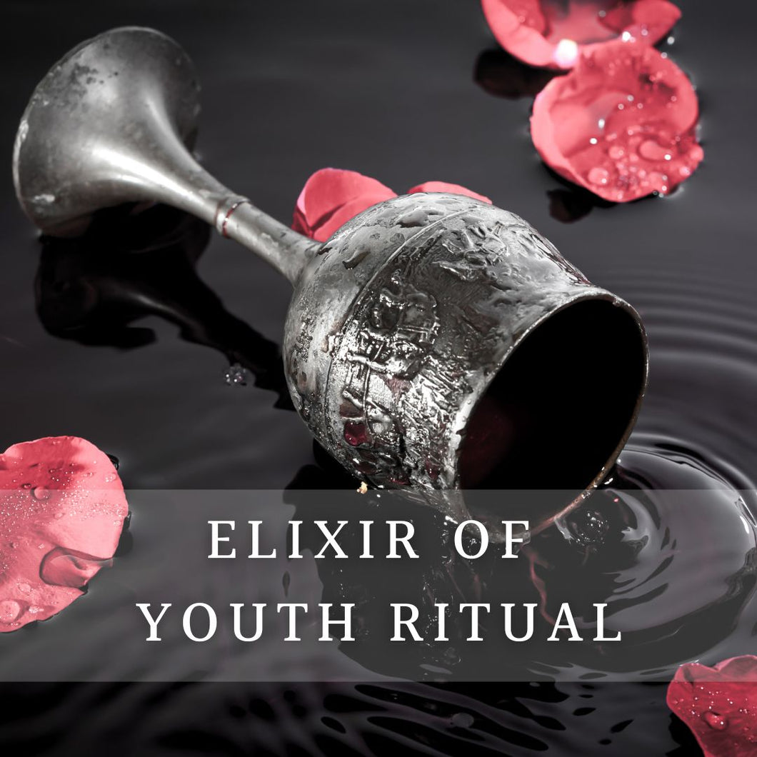 Elixir of Youth Ritual