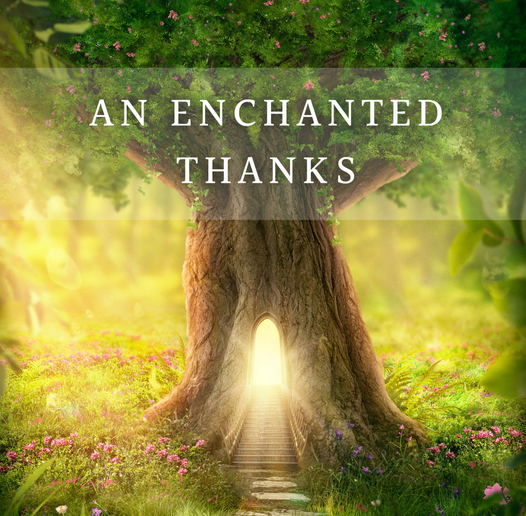 An Enchanted Thanks